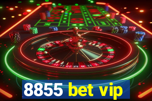 8855 bet vip